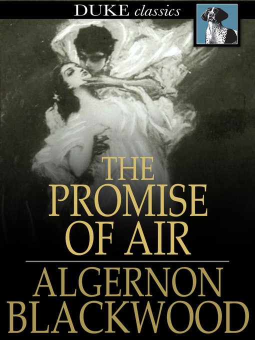 Title details for The Promise of Air by Algernon Blackwood - Available